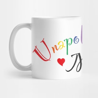 Unapologetically ME Mug